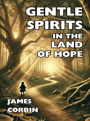 cover image of Gentle Spirits in the Land of Hope